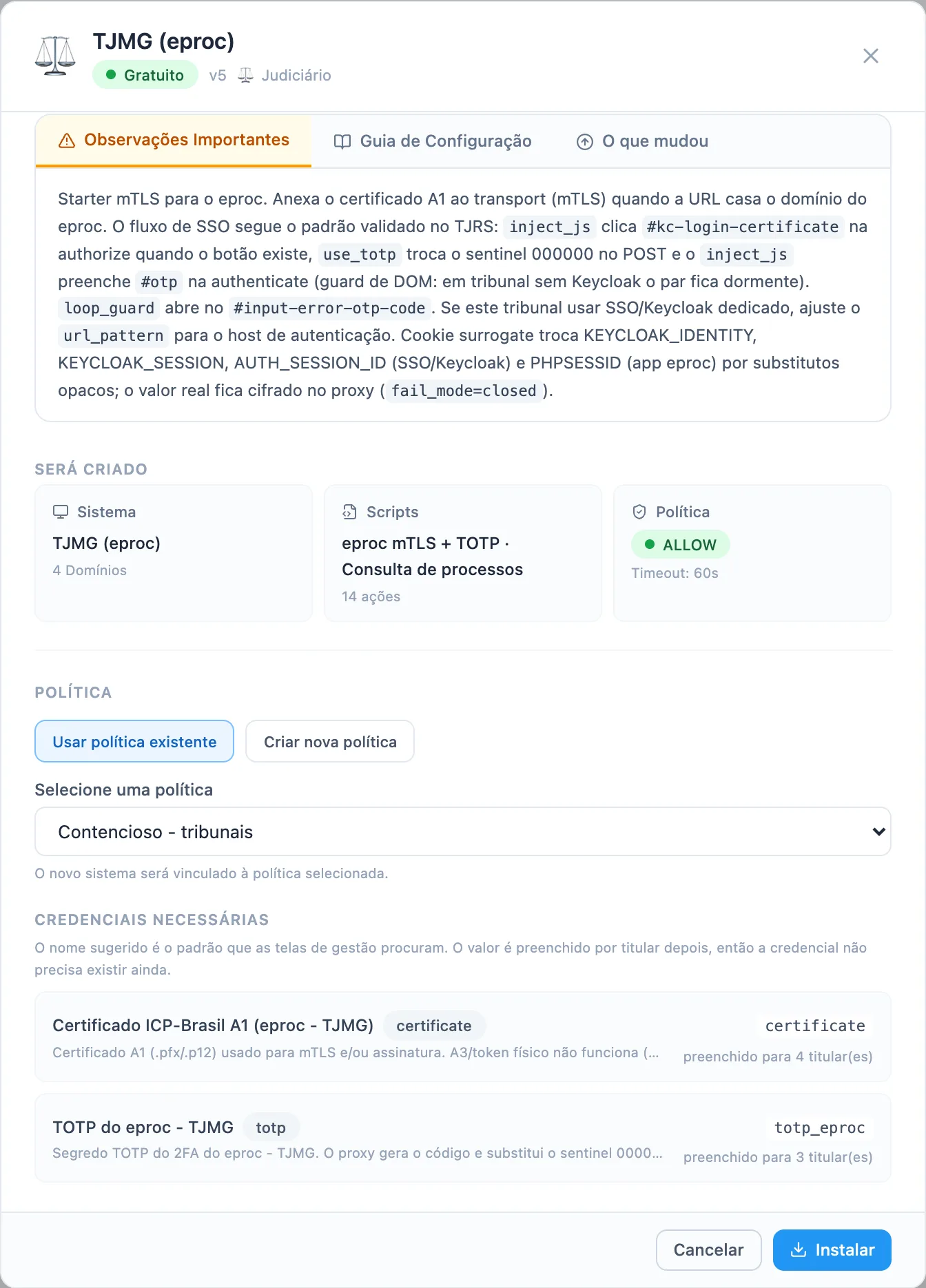 janela de detalhes de um sistema com Política, Usar política existente selecionado e a lista Credenciais necessárias